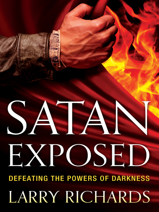 Title details for Satan Exposed by Larry Richards - Available